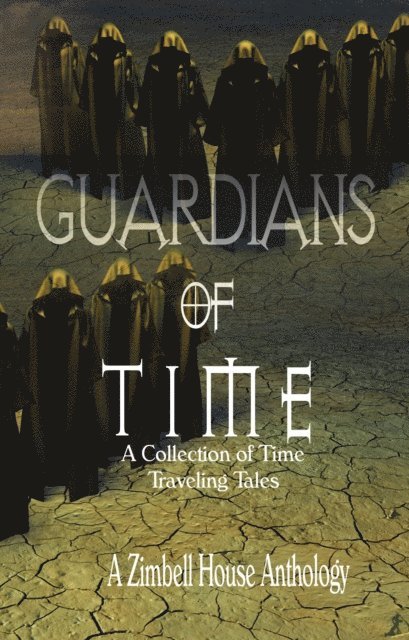 Zimbell House Publishing - Guardians of Time, E-bok