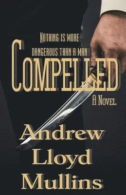 Andrew Lloyd Mullins - Compelled, Häftad. Tillgänglighet: Lägg i varukorg