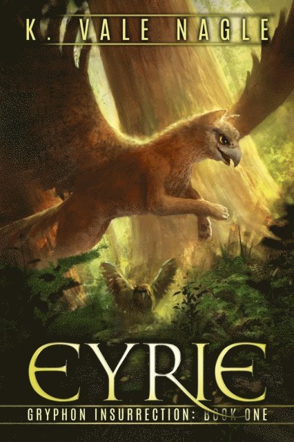 K. Vale Nagle - Eyrie, E-bok