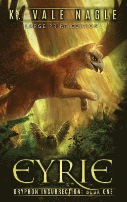 K Vale Nagle - Eyrie, Inbunden