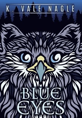 K Vale Nagle - Blue Eyes and Other Tales, Inbunden