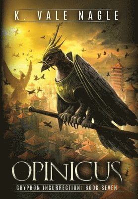 K Vale Nagle - Opinicus, Inbunden