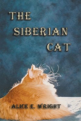 Alice E Wright - Siberian Cat, Häftad. Tillgänglighet: Lägg i varukorg