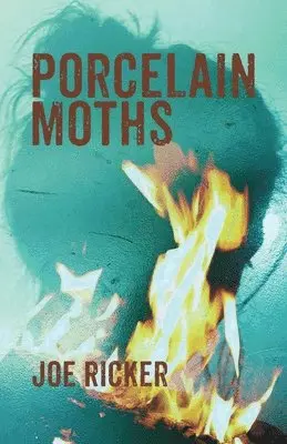 Joe Ricker - Porcelain Moths, Häftad. Tillgänglighet: Lägg i varukorg