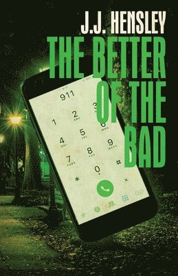 J J Hensley - Better of the Bad, Häftad