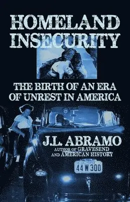 J L Abramo - Homeland Insecurity, Häftad. Tillgänglighet: Lägg i varukorg