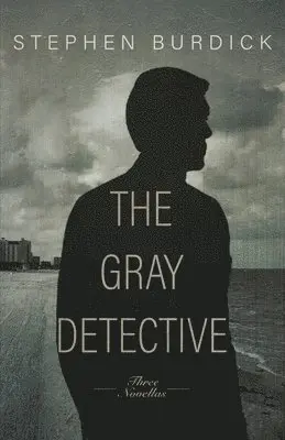 Stephen Burdick - Gray Detective, Häftad. Tillgänglighet: Lägg i varukorg