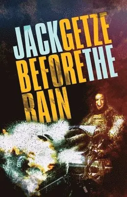 Jack Getze - Before the Rain, Häftad. Tillgänglighet: Lägg i varukorg