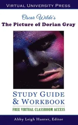 Abby Leigh Hunter - Picture of Dorian Gray (Study Guide & Workbook), Inbunden. Tillgänglighet: Lägg i varukorg