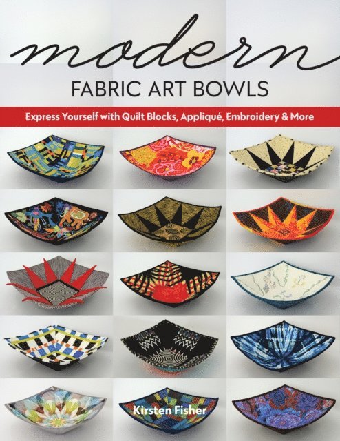 Kirsten Fisher - Modern Fabric Art Bowls, E-bok