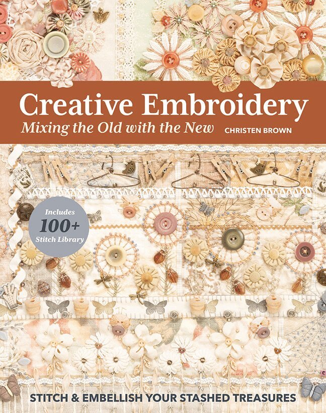 Christen Brown - Creative Embroidery, Mixing the Old with the New, Häftad