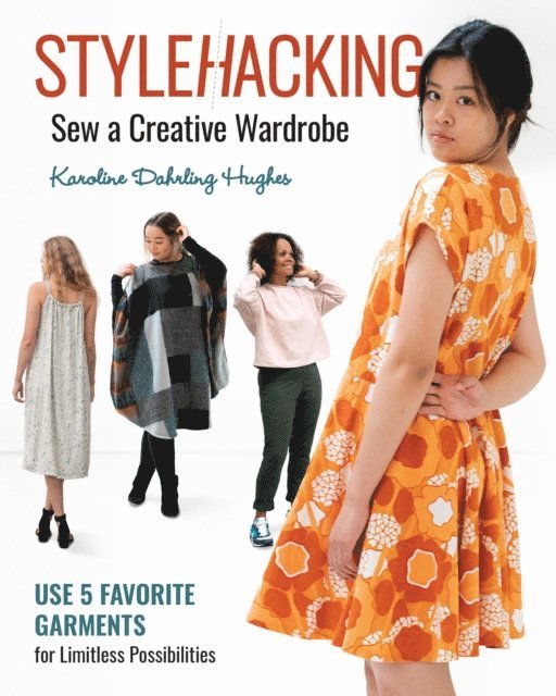 Karoline Dahrling Hughes - Stylehacking, Sew a Creative Wardrobe, E-bok