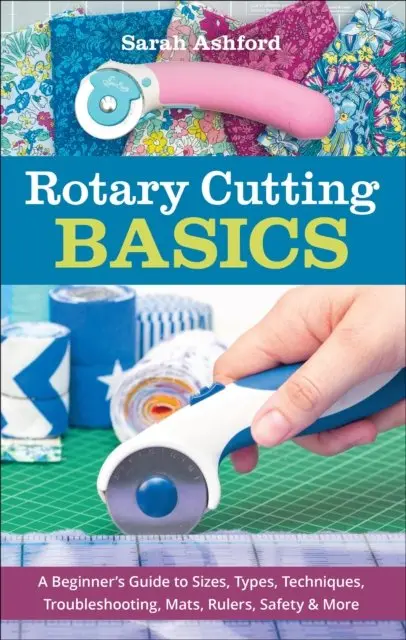 Sarah Ashford - Rotary Cutting Basics, E-bok. Tillgänglighet: Lägg i varukorg