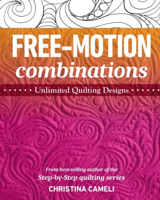 Christina Cameli - Free-Motion Combinations, E-bok
