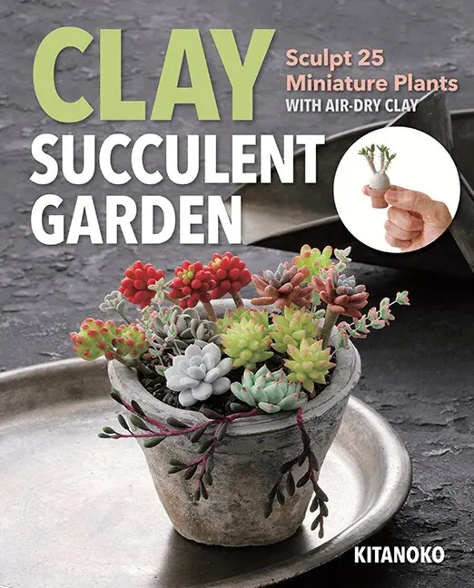 Kitanoko - Clay Succulent Garden, Häftad. Tillgänglighet: Lägg i varukorg
