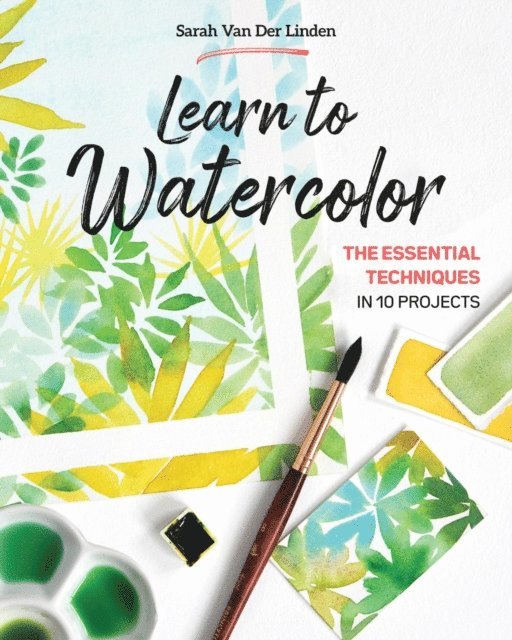 Sarah Van Der Linden - Learn to Watercolor, E-bok