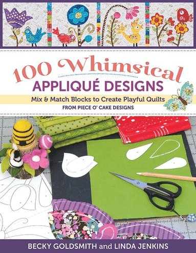 100 Whimsical Applique Designs av Becky Goldsmith, Linda Jenkins