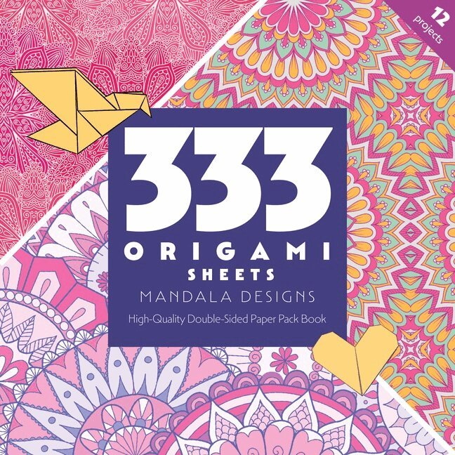 C&T Publishing - 333 Origami Sheets Mandala Designs, Häftad