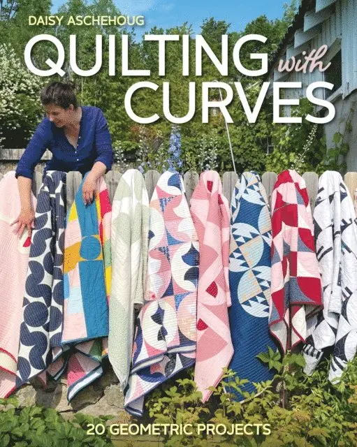 Daisy Aschehoug - Quilting with Curves, E-bok. Tillgänglighet: Lägg i varukorg