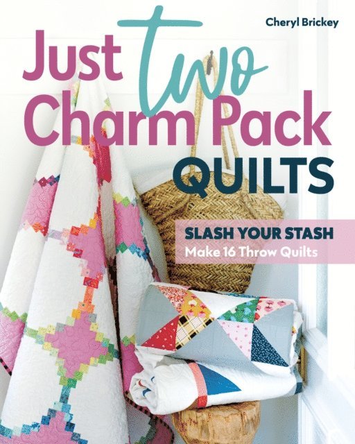 Cheryl Brickey - Just Two Charm Pack Quilts, E-bok. Tillgänglighet: Lägg i varukorg