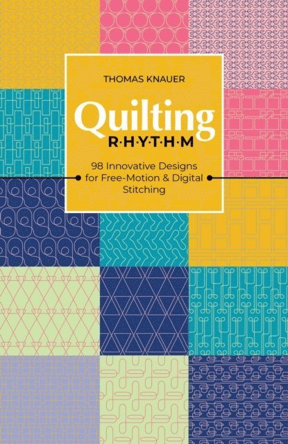 Thomas Knauer - Quilting Rhythm, E-bok