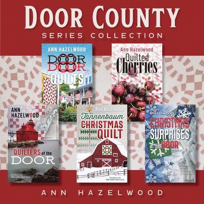 Ann Hazelwood - Door County Quilts Series Collection, Häftad. Tillgänglighet: Lägg i varukorg