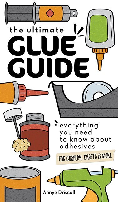 Annye Driscoll - The Ultimate Glue Guide, Häftad
