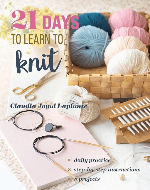 Claudia Joyal Laplante - 21 Days to Learn to Knit, Häftad