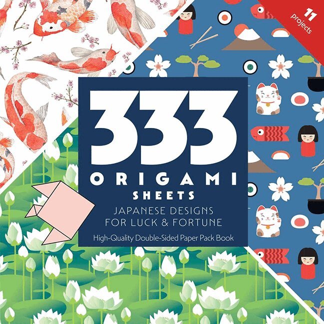 C&T Publishing - 333 Origami Sheets Japanese Designs for Luck & Fortune, Häftad
