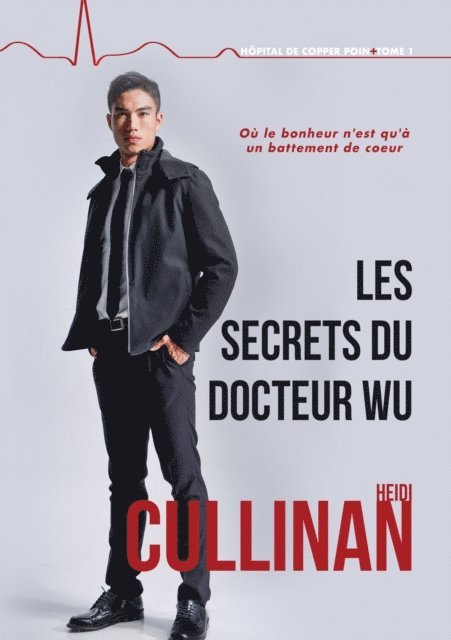 Heidi Cullinan - secrets du Docteur Wu, E-bok