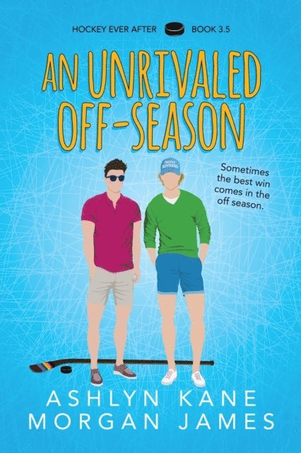 Morgan James, Ashlyn Kane - Unrivaled Off-Season, E-bok