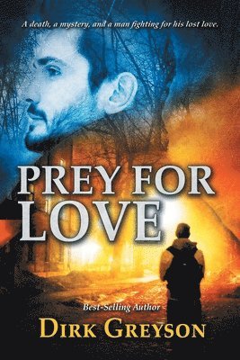 Dirk Greyson - Prey for Love, Häftad