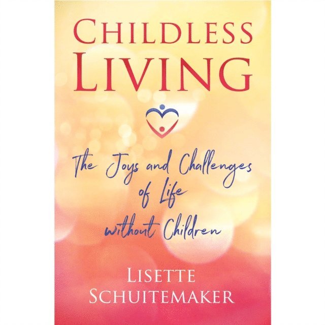 Lisette Schuitemaker - Childless Living, Ljudbok