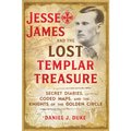 Jesse James and the Lost Templar Treasure