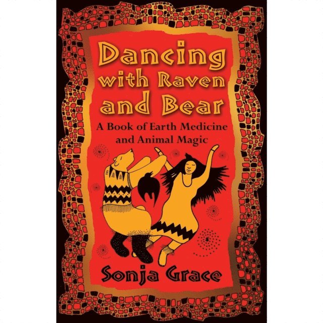 Sonja Grace - Dancing with Raven and Bear, Ljudbok. Tillgänglighet: Lägg i varukorg