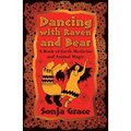 Dancing with Raven and Bear