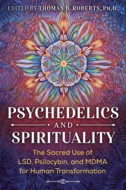 Thomas B. Roberts - Psychedelics and Spirituality, E-bok