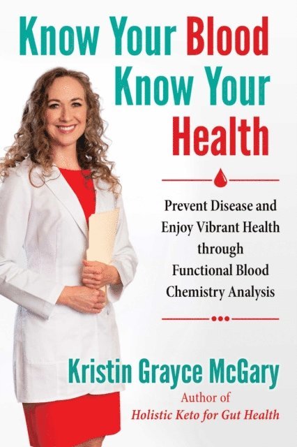 Kristin Grayce McGary - Know Your Blood, Know Your Health, E-bok