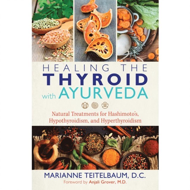 Marianne Teitelbaum - Healing the Thyroid with Ayurveda, Ljudbok