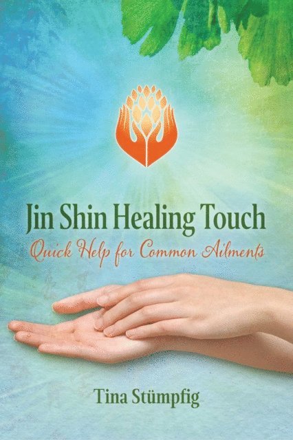 Tina Stumpfig - Jin Shin Healing Touch, E-bok