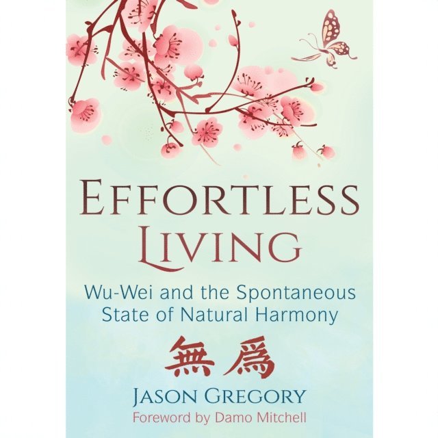 Jason Gregory - Effortless Living, Ljudbok