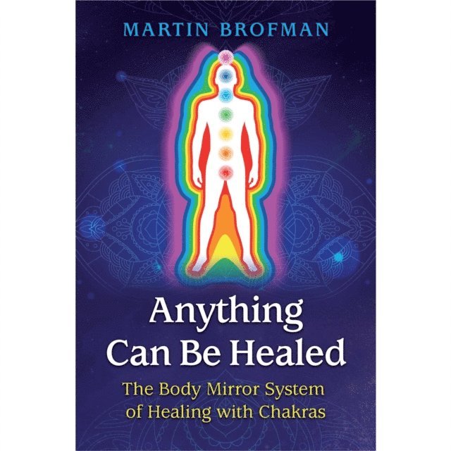 Martin Brofman - Anything Can Be Healed, Ljudbok
