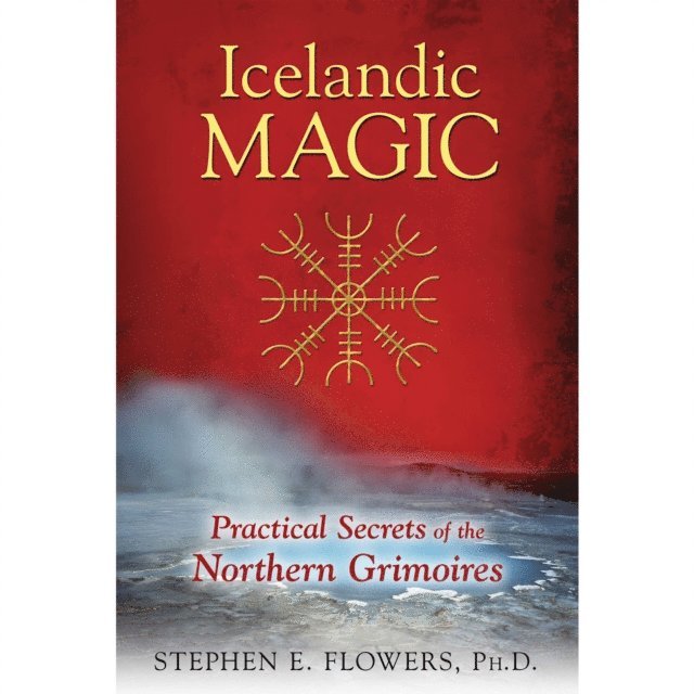 Stephen E. Flowers - Icelandic Magic, Ljudbok