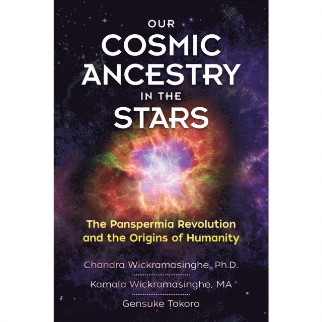 Gensuke Tokoro, Kamala Wickramasinghe, Ph.D. Chandra Wickramasinghe - Our Cosmic Ancestry in the Stars, Ljudbok