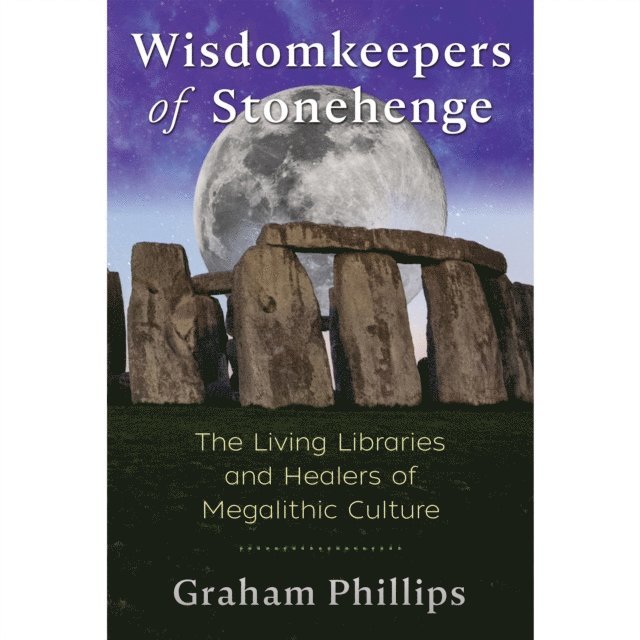 Graham Phillips - Wisdomkeepers of Stonehenge, Ljudbok
