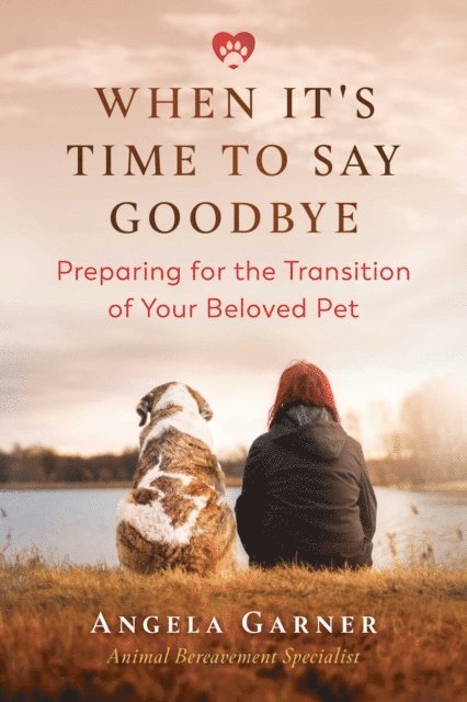 Angela Garner - When It's Time to Say Goodbye, E-bok