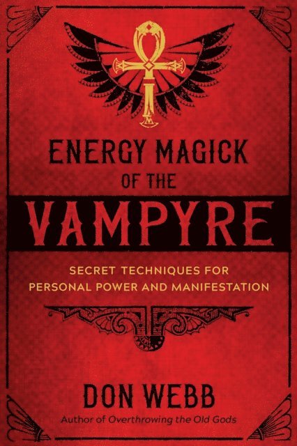 Don Webb - Energy Magick of the Vampyre, E-bok