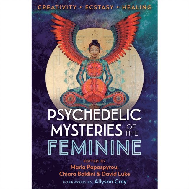 David Luke, Chiara Baldini, Maria Papaspyrou - Psychedelic Mysteries of the Feminine, Ljudbok