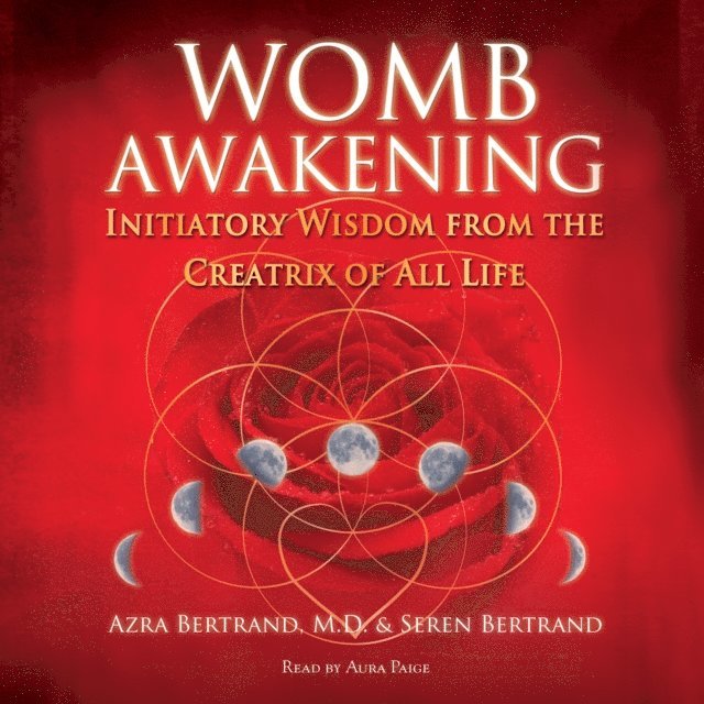 Seren Bertrand, Azra Bertrand - Womb Awakening, Ljudbok