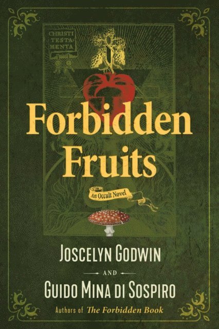 Guido Mina di Sospiro, Joscelyn Godwin - Forbidden Fruits, E-bok